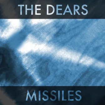 Missiles by The Dears