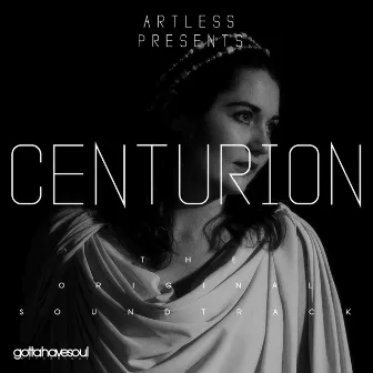 Artless Presents: Centurion (Original Soundtrack) by Dr. J