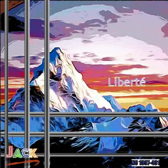 Liberté by JACK