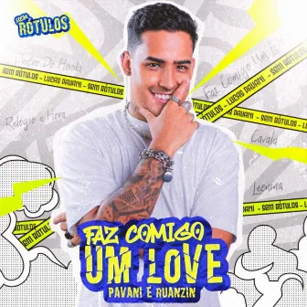 Faz Comigo Um Love by Lucas Pavani