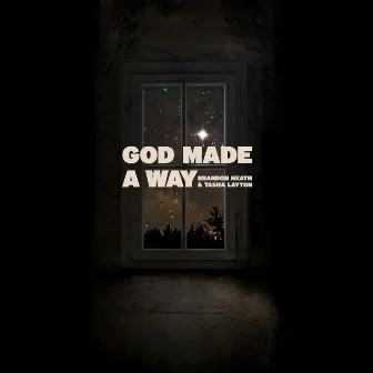 God Made A Way by Tasha Layton