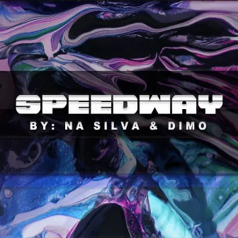 Speedway by NA SILVA