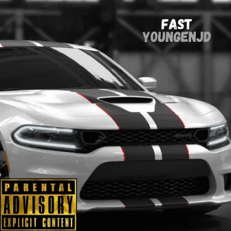 Fast by YoungenJD