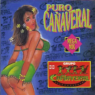 Puro Cañaveral Mega Mix by Grupo Cañaveral De Humberto Pabón