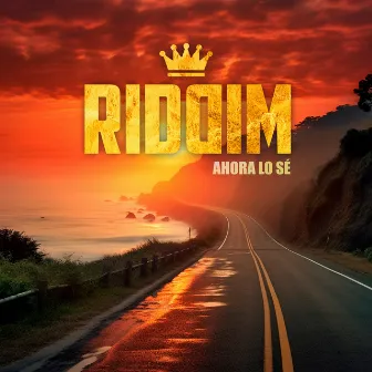 Ahora Lo Sé by Riddim