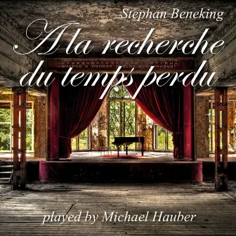 A la recherche du temps perdu by Stephan Beneking