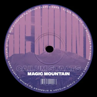 Magic Mountain by Cailum Staats