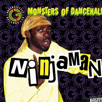 Monsters Of Dancehall by Ninjaman