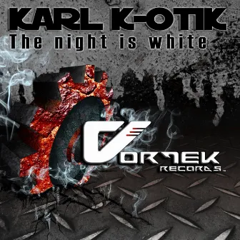 The Night Is White by Karl K-Otik