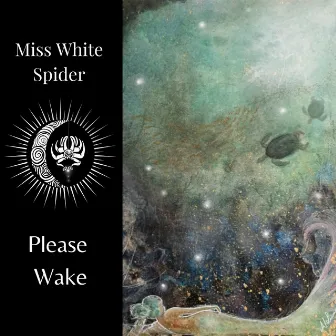 Please Wake by Miss White Spider