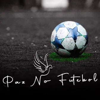 Paz no Futebol by MR BEK