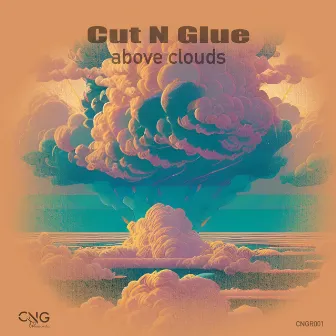 Above Clouds by Cut N Glue