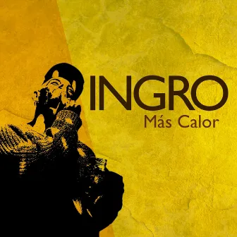 Más Calor by Ingro