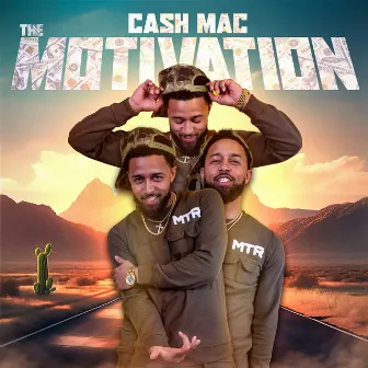 The Motivation by Cash Mac