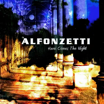 Here Comes The Night by Alfonzetti