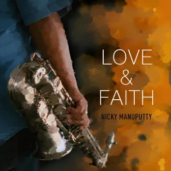 Love & Faith by Nicky Manuputty