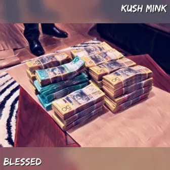 Blessed by Kush Mink