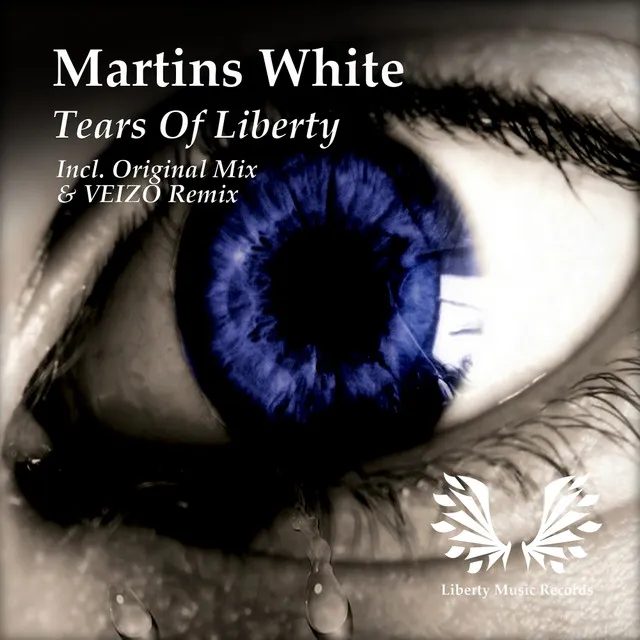 Tears Of Liberty - Veizo Remix