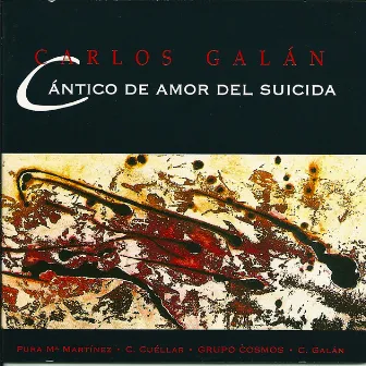 Carlos Galan: Cantico de amor del suicida by Carlos Galán