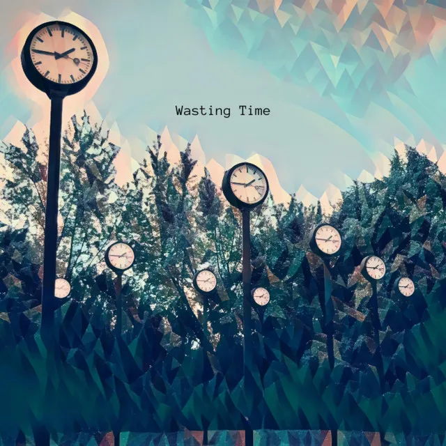 Wasting Time