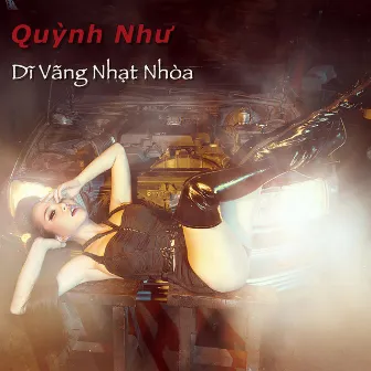 Dĩ Vãng Nhạt Nhòa by Quynh Nhu