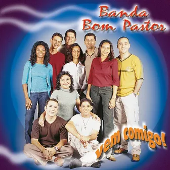 Vem Comigo by Banda Bom Pastor