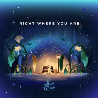 Right Where You Are by Alice Grace