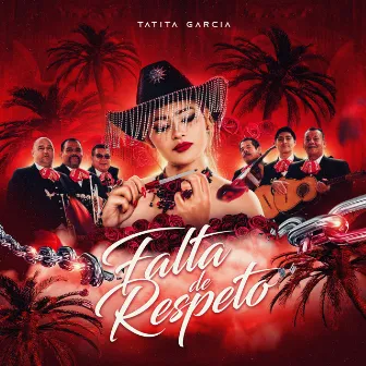 Falta De Respeto by Tatita Garcia