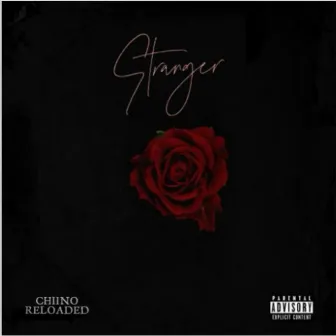 Stranger by Chiino Reloaded