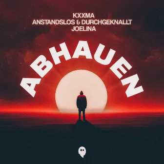 Abhauen by KXXMA