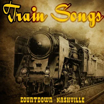 Train Songs by Countdown Nashville