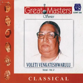 Great Masters - Voleti Venkateshwaralu Vol. 2 by Voleti Venkateswarulu