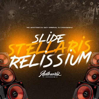 Slide Stellaris Relissium by DJ SZX ORIGINAL