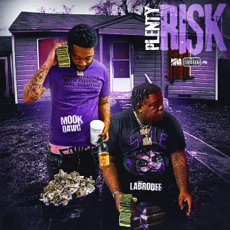 Plenty Risk by Mook Dawg