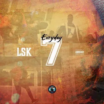 Evryday 7 by LSK