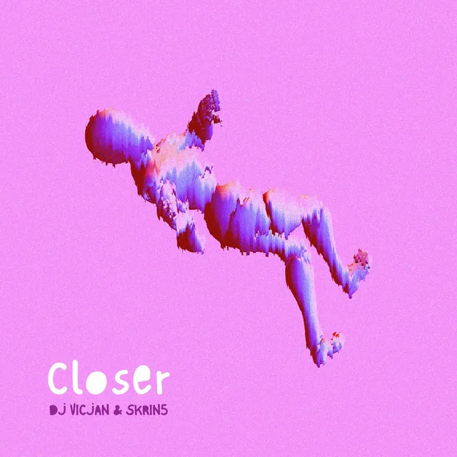 Closer (Extended Mix)