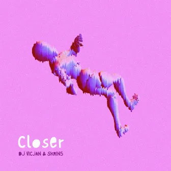 Closer (Single) by SKRIN5