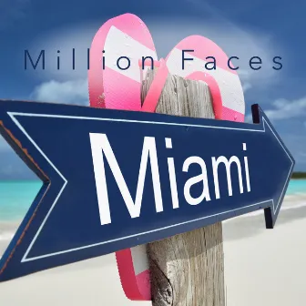 Miami by Million Faces