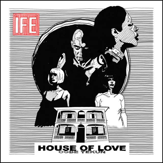 House of Love (Ogbe Yekun)