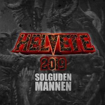 Helvete 2019 by Solguden & Mannen