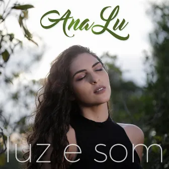 Luz e Som by Ana Lu