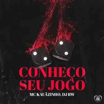 Conheço Seu Jogo by MC Kauãzinho