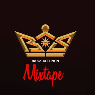 Mixtape by Baka Solomon