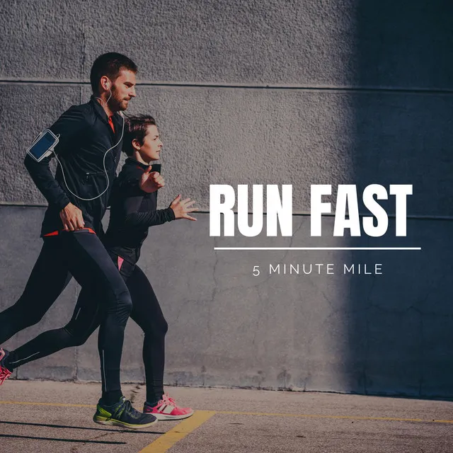 Run Fast