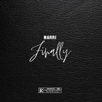 Finally by MARRI