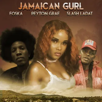 Jamaican Gurl by Peyton Grae