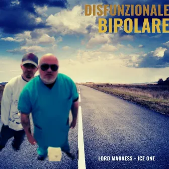 Disfunzionale Bipolare by Ice One