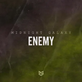 Enemy by Midnight Galaxy