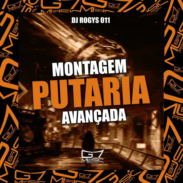 Montagem Putaria Avançada - Remix