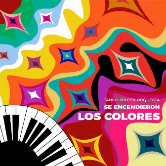 Se Encendieron Los Colores by Tango Spleen Orquesta